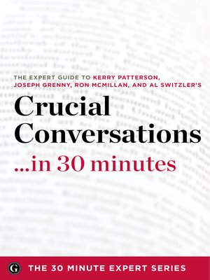 cover image of Crucial Conversations ...in 30 Minutes